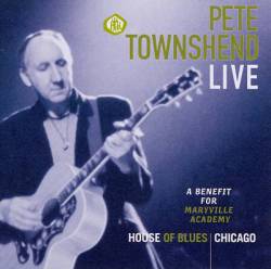 Pete Townshend : Live at the House of Blues